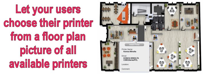 Let your users choose their printer from a floor plan picture of all available printers